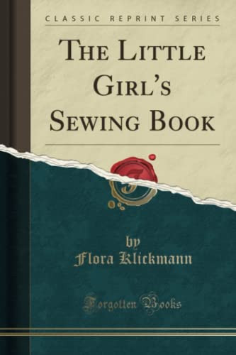 Little Girl's Sewing Book (Classic Reprint)