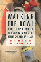 Walking the Bowl: A True Story of Murder and Survival Among the Street