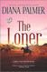 Loner: A Novel (Long Tall Texans 53)