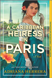 Caribbean Heiress in Paris: A Historical Romance