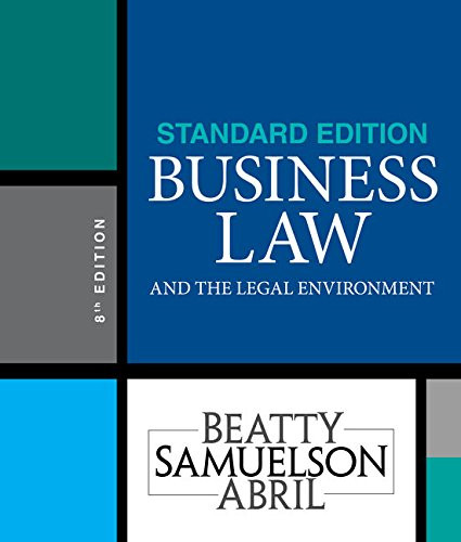 Business Law and the Legal Environment Standard Edition