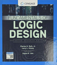 Fundamentals of Logic Design Enhanced Edition