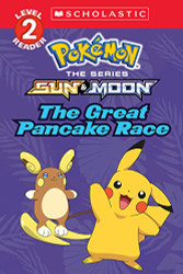 Great Pancake Race (Pokemon: Scholastic Reader Level 2)