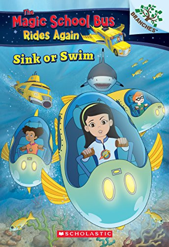 Sink or Swim: Exploring Schools of Fish: A Branches Book