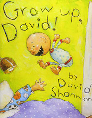 Grow Up David! (David Books)