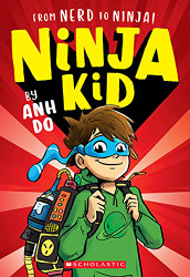 From Nerd to Ninja! (Ninja Kid #1) (From Nerd to Ninja! 1)