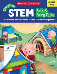 StoryTime STEM: Folk & Fairy Tales: 10 Favorite Stories With Hands-On