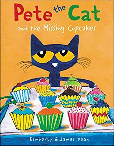 Pete the Cat: Pete the Cat and the Missing Cupcakes