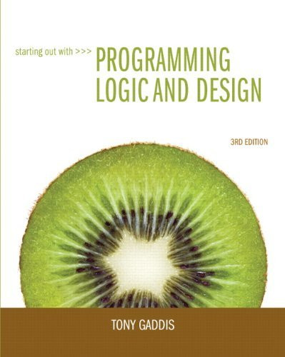 Starting Out With Programming Logic And Design