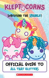Surviving the Sparkle! An Official Guide to All That Glitters