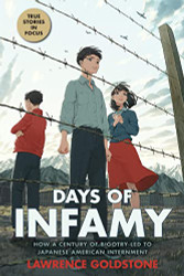Days of Infamy: How a Century of Bigotry Led to Japanese American
