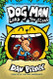 Dog Man: Lord of the Fleas: A Graphic Novel