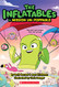 Inflatables in Mission Un-Poppable (The Inflatables #2)