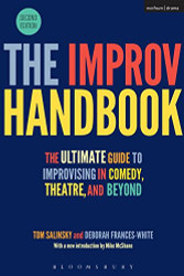 Improv Handbook: The Ultimate Guide to Improvising in Comedy