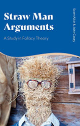 Straw Man Arguments: A Study in Fallacy Theory