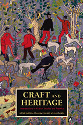 Craft and Heritage: Intersections in Critical Studies and Practice