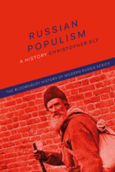 Russian Populism: A History