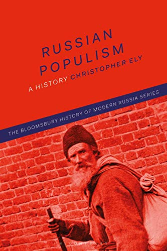 Russian Populism: A History