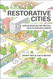 Restorative Cities: urban design for mental health and wellbeing