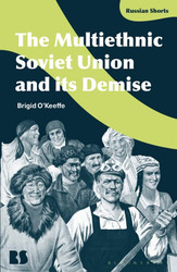 Multiethnic Soviet Union and its Demise (Russian Shorts)