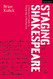 Staging Shakespeare: A Director's Guide to Preparing a Production