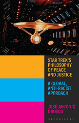 Star Trek's Philosophy of Peace and Justice
