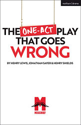 One-Act Play That Goes Wrong (Modern Plays)