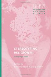 Stereotyping Religion II: Critiquing Clichis