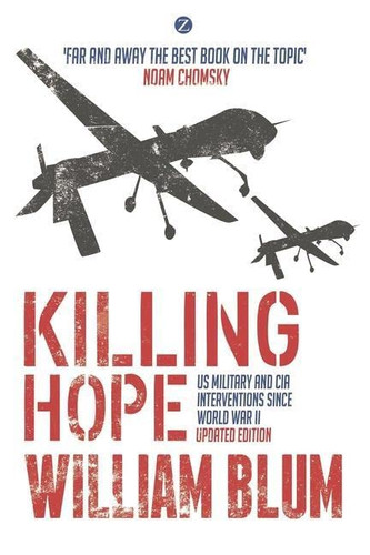 Killing Hope: US Military and CIA Interventions since World War II