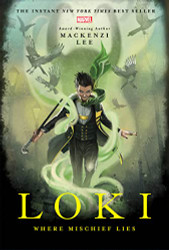 Loki: Where Mischief Lies (Marvel Rebels & Renegades)