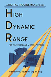 High Dynamic Range for Television and Motion Pictures