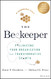 Beekeeper: Pollinating Your Organization for Transformative