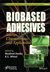Biobased Adhesives: Sources Characteristics and Applications