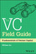 VC Field Guide: Fundamentals of Venture Capital