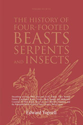 History of Four-Footed Beasts Serpents and Insects Vol. III