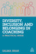 Diversity Inclusion and Belonging in Coaching