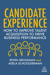 Candidate Experience: How to Improve Talent Acquisition to Drive