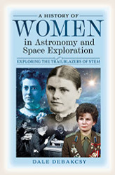History of Women in Astronomy and Space Exploration
