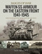 Waffen-SS Armour on the Eastern Front 1941-1945