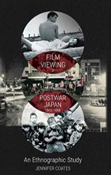 Film Viewing in Postwar Japan 1945-1968
