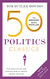 50 Politics Classics: (50 Classics)
