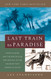 Last Train to Paradise