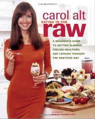 Eating in the Raw: A Beginner's Guide to Getting Slimmer Feeling