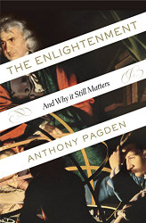 Enlightenment: And Why It Still Matters