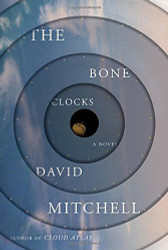 Bone Clocks: A Novel
