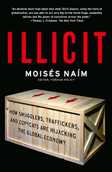 Illicit: How Smugglers Traffickers and Copycats are Hijacking