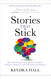 Stories That Stick: How Storytelling Can Captivate Customers