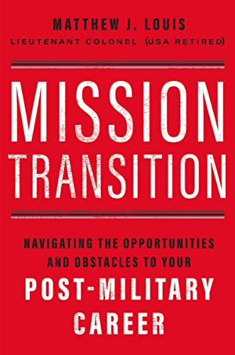 Mission Transition: Navigating the Opportunities and Obstacles to Your