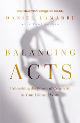 Balancing Acts: Unleashing the Power of Creativity in Your Life