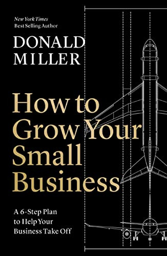 How to Grow Your Small Business: A 6-Step Plan